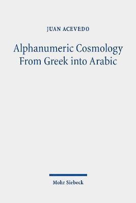 Alphanumeric Cosmology From Greek into Arabic 1