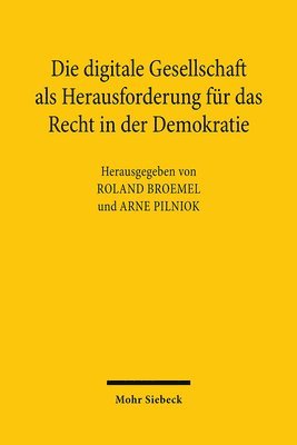 Die digitale Gesellschaft als Herausforderung fr das Recht in der Demokratie 1