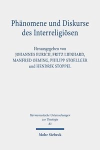 bokomslag Phnomene und Diskurse des Interreligisen