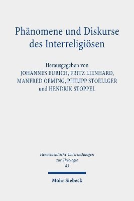 Philipp Stoellger, Manfred Oeming, Hendrik Stoppel, Johannes Eurich, Fritz Lienhard - Phänomene und Diskurse des Interreligiösen, Häftad