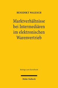 bokomslag Marktverhltnisse bei Intermediren im elektronischen Warenvertrieb