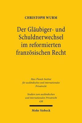 bokomslag Der Glubiger- und Schuldnerwechsel im reformierten franzsischen Recht