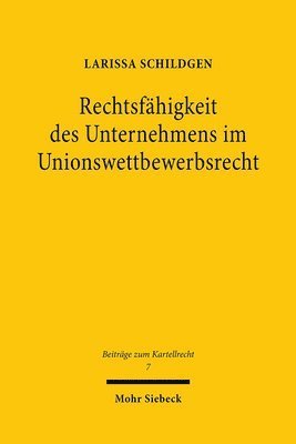 bokomslag Rechtsfhigkeit des Unternehmens im Unionswettbewerbsrecht