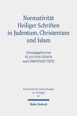 bokomslag Normativitt Heiliger Schriften in Judentum, Christentum und Islam