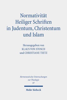 bokomslag Normativitt Heiliger Schriften in Judentum, Christentum und Islam