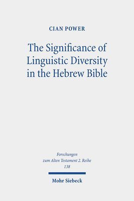Cian Power, Cian J. Power - Significance of Linguistic Diversity in the Hebrew Bible, Häftad