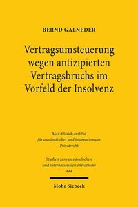 bokomslag Vertragsumsteuerung wegen antizipierten Vertragsbruchs im Vorfeld der Insolvenz