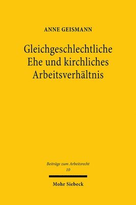 bokomslag Gleichgeschlechtliche Ehe und kirchliches Arbeitsverhltnis