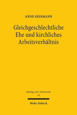 bokomslag Gleichgeschlechtliche Ehe und kirchliches Arbeitsverhltnis