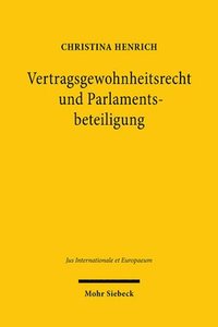 bokomslag Vertragsgewohnheitsrecht und Parlamentsbeteiligung