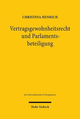 bokomslag Vertragsgewohnheitsrecht und Parlamentsbeteiligung