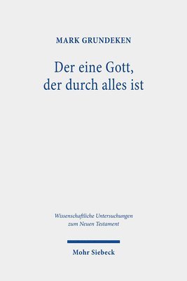 Mark Grundeken - Der eine Gott, der durch alle ist, Inbunden