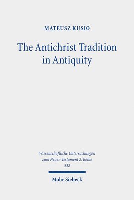 bokomslag Antichrist Tradition in Antiquity