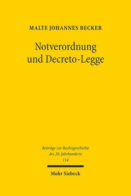 Malte Johannes Becker - Notverordnung und Decreto-Legge, Inbunden