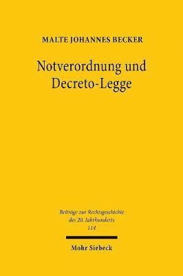 Malte Johannes Becker - Notverordnung und Decreto-Legge, Inbunden