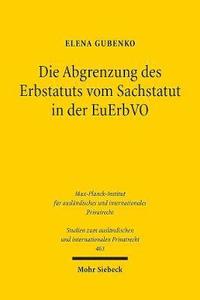 bokomslag Die Abgrenzung des Erbstatuts vom Sachstatut in der EuErbVO