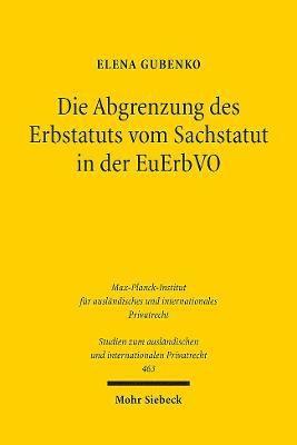 bokomslag Die Abgrenzung des Erbstatuts vom Sachstatut in der EuErbVO