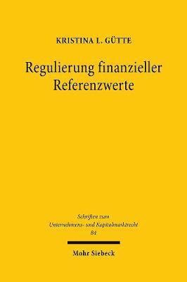 Kristina L. Gütte, Kristina L. Gutte, Kristina L Gutte - Regulierung finanzieller Referenzwerte, Inbunden