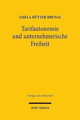 Tarifautonomie und unternehmerische Freiheit 1