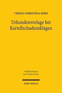 bokomslag Urkundenvorlage bei Kartellschadensklagen