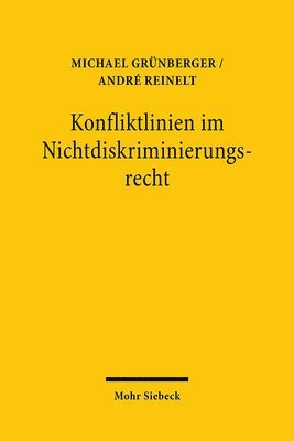Michael Grünberger, André Reinelt - Konfliktlinien im Nichtdiskriminierungsrecht, Häftad