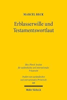 Erblasserwille und Testamentswortlaut