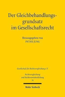 Peter Jung - Der Gleichbehandlungsgrundsatz im Gesellschaftsrecht, Häftad