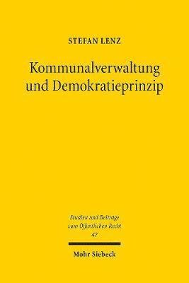 Stefan Lenz - Kommunalverwaltung und Demokratieprinzip, Häftad