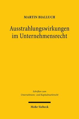 bokomslag Ausstrahlungswirkungen im Unternehmensrecht