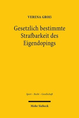 Gesetzlich bestimmte Strafbarkeit des Eigendopings