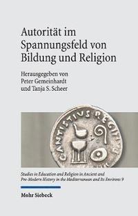 bokomslag Autoritt im Spannungsfeld von Bildung und Religion