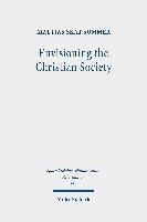 Envisioning the Christian Society 1