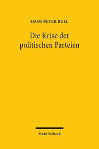 bokomslag Die Krise der politischen Parteien