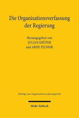 Die Organisationsverfassung der Regierung 1