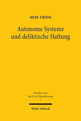 Meik Thöne - Autonome Systeme und deliktische Haftung, Häftad