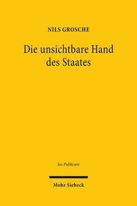 bokomslag Die unsichtbare Hand des Staates
