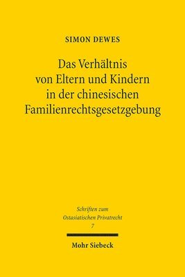bokomslag Das Verhltnis von Eltern und Kindern in der chinesischen Familienrechtsgesetzgebung