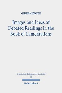 bokomslag Images and Ideas of Debated Readings in the Book of Lamentations