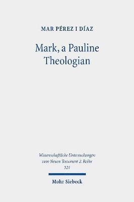 Mar Pérez i Díaz, Mar Perez i Diaz, Mar Perez I. Diaz - Mark, a Pauline Theologian, Häftad