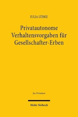 bokomslag Privatautonome Verhaltensvorgaben fr Gesellschafter-Erben