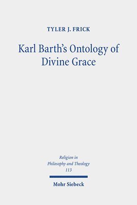 bokomslag Karl Barth's Ontology of Divine Grace