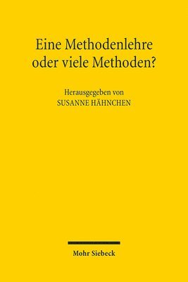 Susanne Hähnchen - Eine Methodenlehre oder viele Methoden?, Häftad