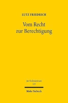 Lutz Friedrich - Vom Recht zur Berechtigung, Inbunden