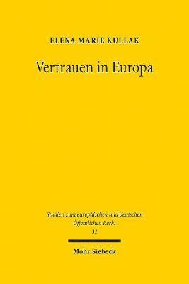 Elena Marie Kullak - Vertrauen in Europa, Inbunden