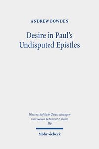 bokomslag Desire in Paul's Undisputed Epistles