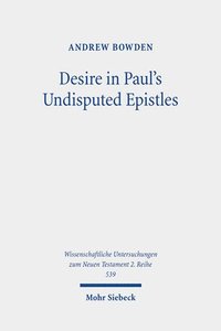 bokomslag Desire in Paul's Undisputed Epistles