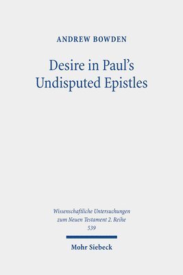 bokomslag Desire in Paul's Undisputed Epistles