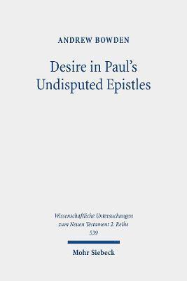 Desire in Paul's Undisputed Epistles 1