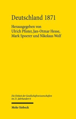 Jan-Otmar Hesse, Ulrich Pfister, Mark Spoerer, Nikolaus Wolf - Deutschland 1871, Inbunden