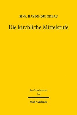 bokomslag Die kirchliche Mittelstufe